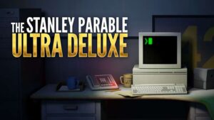 史丹利的寓言超:豪华版/The Stanley Parable Ultra Deluxe-游戏白嫖网