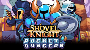 铲子骑士：口袋地牢/Shovel Knight Pocket Dungeon-游戏白嫖网