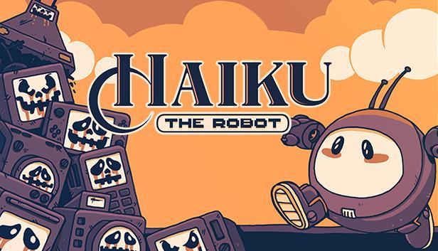 机器人海库/Haiku, the Robot-游戏白嫖网