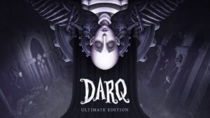 翻转噩梦 最终版/DARQ Ultimate Edition-游戏白嫖网