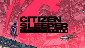 公民沉睡者/Citizen Sleeper-游戏白嫖网