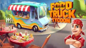 餐车大亨/Food Truck Tycoon-游戏白嫖网