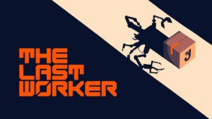 最后的工人/The Last Worker-游戏白嫖网
