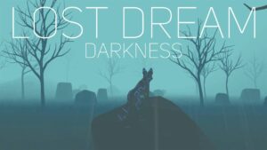 遗失梦境 黑暗/Lost Dream Darkness-游戏白嫖网