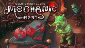 机械工 8230：逃离伊尔古罗特/Mechanic 8230: Escape from Ilgrot-游戏白嫖网