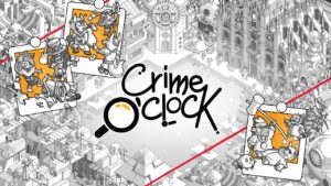 犯罪时刻 Crime O’Clock-游戏白嫖网