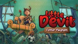 小恶魔 大混乱 Little Devil: Foster Mayhem-游戏白嫖网