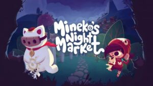 峰子的夜市 Mineko’s Night Market-游戏白嫖网
