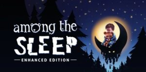 梦境杀机 Among the Sleep – Enhanced Edition-游戏白嫖网