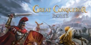 大征服者：罗马 Great Conqueror:Rome-游戏白嫖网