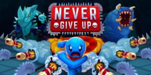 永不放弃 Never Give Up-游戏白嫖网