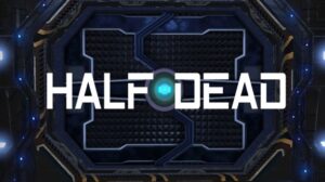 半死不活 HALF DEAD-游戏白嫖网