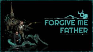 原谅我，神父 Forgive Me Father-游戏白嫖网