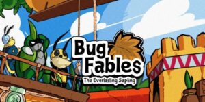 虫虫寓言：永恒树苗,Bug Fables: The Everlasting Sapling-游戏白嫖网