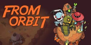 来自轨道 From Orbit-游戏白嫖网