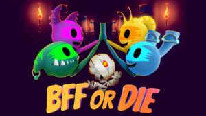 死党或死亡 BFF or Die-游戏白嫖网