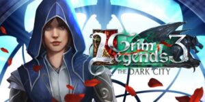 冷酷传说3:黑暗的城市 Grim Legends 3:The Dark City-游戏白嫖网