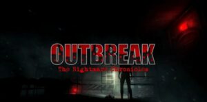 爆发：噩梦编年史 Outbreak The Nightmare Chronicles-游戏白嫖网