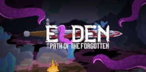 埃尔登：遗忘之旅 Elden: Path of the Forgotten-游戏白嫖网