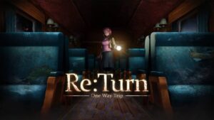 返回：单程旅行 Re:Turn – One Way Trip-游戏白嫖网
