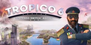 海岛大亨6 Tropico 6 – Nintendo Switch Edition-游戏白嫖网