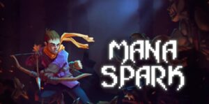 玛娜火花 Mana Spark-游戏白嫖网