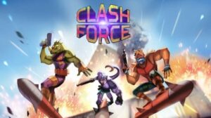 暴力冲突 Clash Force-游戏白嫖网