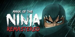 忍者印记：重置版 Mark of the Ninja: Remastered-游戏白嫖网