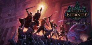 永恒之柱:完全版 Pillars of Eternity:Complete Edition-游戏白嫖网