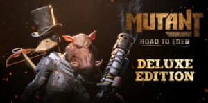 突变元年：伊甸园之路 Mutant Year Zero:Road to Eden – Deluxe-游戏白嫖网