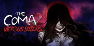 昏迷2:恶毒姐妹 The Coma 2:Vicious Sisters-游戏白嫖网
