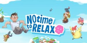 没时间放松 No time to relax-游戏白嫖网