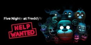 玩具熊的五夜后宫：需要帮助 Five Nights at Freddy’s:Help Wanted-游戏白嫖网