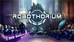 机甲核心 Robothorium-游戏白嫖网