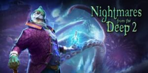 深海噩梦2：海妖的呼唤 Nightmares from the Deep 2:The Siren’s Call-游戏白嫖网