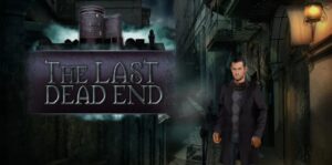 最后一个死胡同 The Last Dead End-游戏白嫖网
