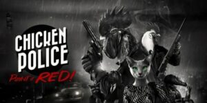 公鸡神探：骇人听闻 Chicken Police – Paint it RED!-游戏白嫖网
