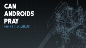 机器人可以祈祷：蓝 CAN ANDROIDS PRAY:BLUE-游戏白嫖网