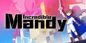 不可思议之梦蝶 Incredible Mandy-游戏白嫖网