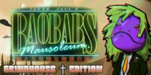 猴面包树陵墓刑房版 Baobabs Mausoleum Grindhouse Edition-游戏白嫖网