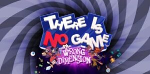 这儿没游戏：错误的维度 There Is No Game Wrong Dimension-游戏白嫖网