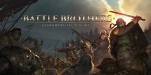战场兄弟 Battle Brothers – A Turn Based Tactical RPG-游戏白嫖网