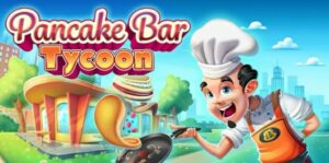 煎饼吧大亨 Pancake Bar Tycoon-游戏白嫖网
