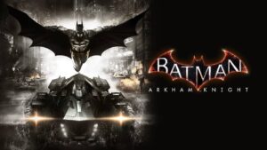 蝙蝠侠：阿卡姆骑士 Batman: Arkham Knight-游戏白嫖网