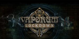 蒸汽地牢：禁闭 Vaporum: Lockdown-游戏白嫖网