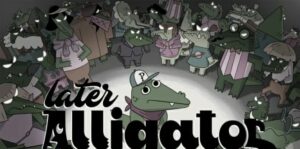 迟到的鳄鱼 Later Alligator-游戏白嫖网