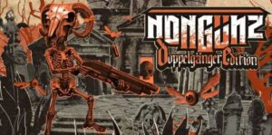 黑白墓地：重制版 Nongunz: Doppelganger Edition-游戏白嫖网