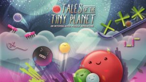 小小星球的故事 Tales of the Tiny Planet-游戏白嫖网