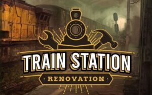 火车站改造/火车站修缮 Train Station Renovation Train Station Renovation/train station renovation-游戏白嫖网