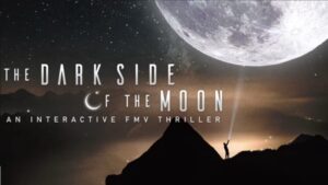 月之阴暗面：惊悚交互视频游戏 The Dark Side of the Moon：An Interactive FMV Thriller-游戏白嫖网